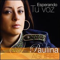 Esperando Tu Voz von Paulina Aguirre