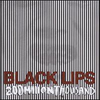 200 Million Thousand von Black Lips
