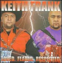 Loved. Feared. Respected. von Keith Frank