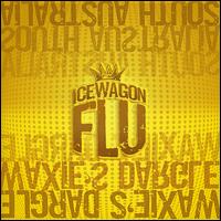 Waxie's Dargle Single von Icewagon Flu