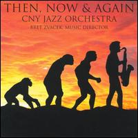 Then, Now & Again von CNY Jazz Orchestra