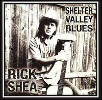 Shelter Valley Blues von Rick Shea