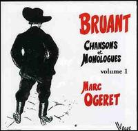 Bruant: 60 Chansons et Monologues, Vol. 1 von Marc Ogeret
