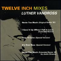 Twelve Inch Mixes von Luther Vandross