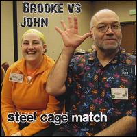 Steel Cage Match von Brooke & John