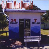 24 Hours a Day 7 Days a Week von Calum MacDonald