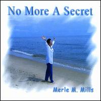 No More a Secret von Merle M. Mills