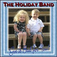 Got It Bad for You von Holiday Band