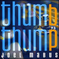 Thumb Thump von Joel Mabus