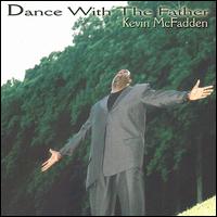 Dance with the Father von Kevin McFadden