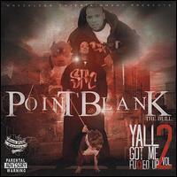 Y'all Got Me Fuxxed Up!, Vol. 2 von Point Blank