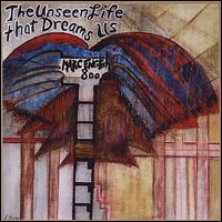 Unseen Life That Dreams Us von Marc English
