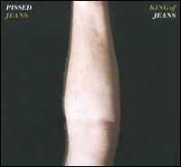King of Jeans von Pissed Jeans