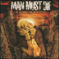 No Tolerance for Imperfection von Man Must Die