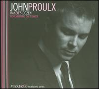 Baker's Dozen (Remembering Chet Baker) von John Proulx