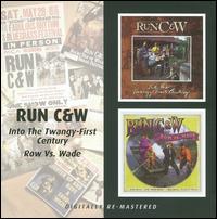 Into the Twangy-First Century/Row vs. Wade von Run C&W