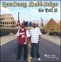 Go Tell It von Raw Dawg
