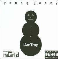 I Am Trap von Young Jeezy