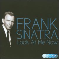 Look at Me Now von Frank Sinatra