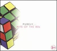 Purely Hits of the 80s von Various Artists