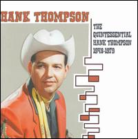 Quintessential Hank Thompson 1948-1979 von Hank Thompson
