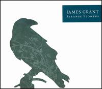 Strange Flowers von James Grant