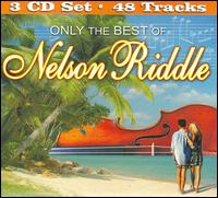 Only the Best of Nelson Riddle von Nelson Riddle
