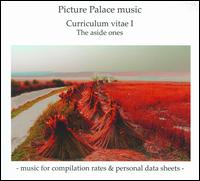 Curriculum Vitae I: The Aside Ones von Picture Palace Music