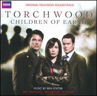 Torchwood: Children of Earth [Original Television Soundtrack] von Ben Foster