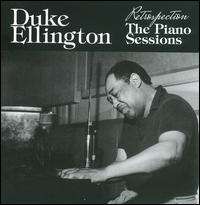 Retrospection: The Piano Sessions von Duke Ellington