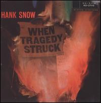 When Tragedy Struck von Hank Snow