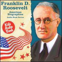 American Biography Series: Franklin D. Roosevelt von Various Artists