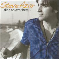 Slide on Over Here von Steve Azar