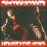 Undervoir Dogs von Showdown