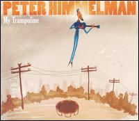 My Trampoline von Peter Himmelman