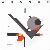 This Is Your Time von Change