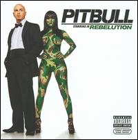 Rebelution von Pitbull