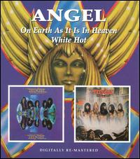 On Earth as It Is in Heaven/White Hot von Angel