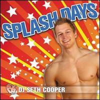 Party Groove: Splash Days von DJ Seth Cooper