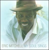 My Soul Sings von Eric Mitchell