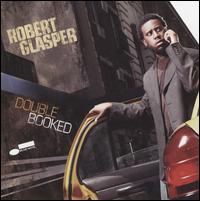Double Booked von Robert Glasper