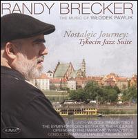 Nostalgic Journey: Tykocin Jazz Suite von Randy Brecker