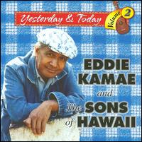 Yesterday and Today, Vol. 2 von Eddie Kamae