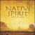 Native Spirit von David Arkenstone