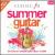 Classic FM: Summer Guitar von Various Artists