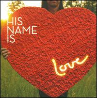 His Name Is Love von Aaron Pelsue Band