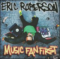 Music Fan First von Eric Roberson