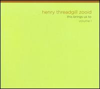 This Brings Us To, Vol. 1 von Henry Threadgill