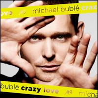 Crazy Love von Michael Bublé