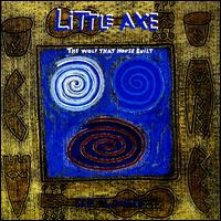 Wolf That House Built [Wired] von Little Axe
